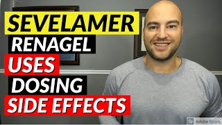 Sevelamer Renagel  Pharmacist Review  Uses Dosing Side Effects [upl. by Revolc387]