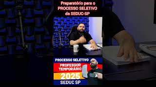 A melhor preparação para o PROCESSO SELETIVO da SEDUCSP [upl. by Kane]