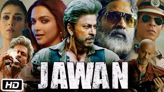 Jawan Full HD 1080p Movie  Shah Rukh Khan  Nayanthara  Vijay Sethupathi  interesting facts [upl. by Zoes]