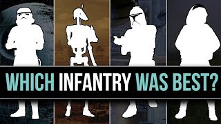 Which Star Wars Faction has the BEST INFANTRY  Star Wars Lore [upl. by Herc]