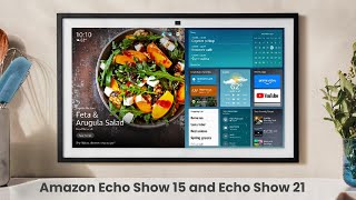 Amazon Echo Show 15 and Echo Show 21  Review Full Specifications amp Features [upl. by Nallij]