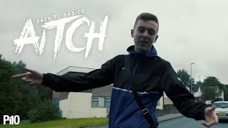 P110  Aitch  Back To Basics Music Video [upl. by Conney]