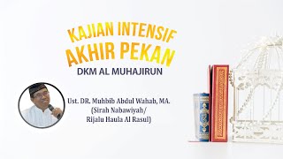 Live Abu Ayyub alAnshari Sirah Nabawiyah Dr Muhbib Abd Wahab MA Masjid AlMuhajirun [upl. by Orvah]