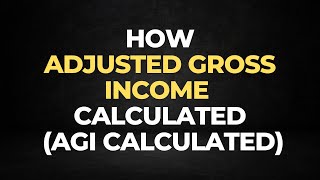 How Adjusted Gross Income calculated AGI Calculate [upl. by Babita716]