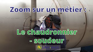 STERITECH  Zoom sur le métier de chaudronnier  soudeur [upl. by Celinka]