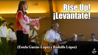 Rise Up ¡Levántate Estela García y Rodolfo López [upl. by Hudson730]