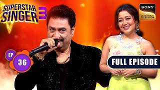 Superstar Singer S3  Namaste 90s  Part 2  Ep 36  Full Episode  14 Jul 2024 [upl. by Aem]