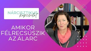 Amikor félrecsúszik a nárcisztikus álarca [upl. by Lladnew]