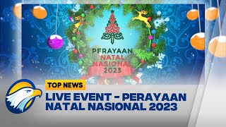 FULL Live Event  Perayaan Natal Nasional 2023 [upl. by Kwan]