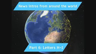 Outdated All News Intros from around the world Part 6 Letters HI [upl. by Erdnassak943]