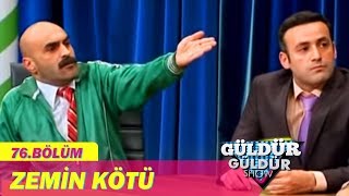 Güldür Güldür Show 76Bölüm  Zemin Kötü [upl. by Marchese]