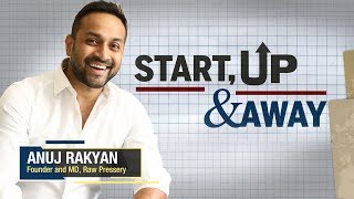 Start Up and Away Raw Pressery’s Anuj Rakyan on turning his passion into a flourishing business [upl. by Eelah]