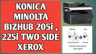 KONICA MINOLTA BIZHUB 205i 225i DUPLEX XEROX  DUPLEX PHOTO COPY  TWO SIDE XEROX  COPIER ZONE [upl. by Noyart]