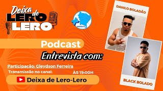 Entrevista com Danilo Boladão e Black Bolado [upl. by Faline]