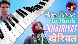 KHAIRIYAT  Piano Tutorial With Notes amp Chords  Arijit Singh Sushant PIANO TUTORIAL IN HINDI [upl. by Harad]