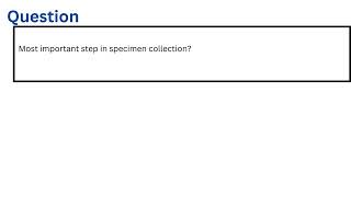 Most important step in specimen collection [upl. by Ettennat259]