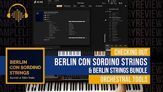 Checking Out Berlin Con Sordino Strings amp Berlin Strings Bundle by Orchestral Tools [upl. by Ekusuy]