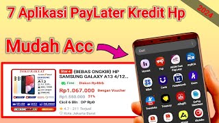 Aplikasi Paylater Kredit Hp Online 2024 [upl. by Sandler]