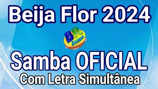 Beija Flor 2024 Samba OFICIAL Com Letra Simultânea [upl. by Ahoufe193]