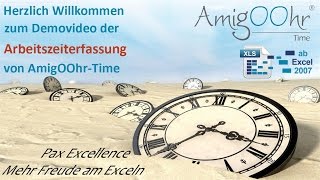 Arbeitszeiterfassung in Excel DemoVideo von AmigOOhrTime [upl. by Nelrac181]