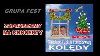 FEST  SZŁA KOLĘDA W NOC GRUDNIOWĄ [upl. by Ilise776]