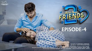 More Than Friends  Season 2  Episode  4  Sheetal Gauthaman  Vamsi Kotu  Infinitum Media [upl. by Iveel]