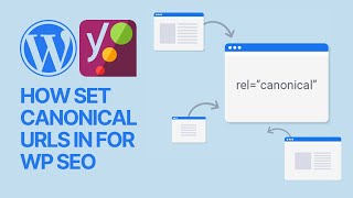 ⛓ How To Set Canonical URLs in Yoast SEO WordPress Plugin relcanonical Guide 🖇 [upl. by Naitsyrk650]