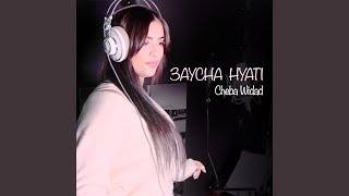 3Aycha Hyati [upl. by Simonette]