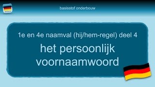 Bijles Duits grammatica 18 1e4e naamval  hijhemregel deel 4 het persoonlijk voornaamwoord [upl. by Lucian542]