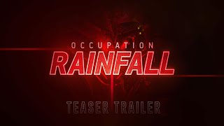 OCCUPATION RAINFALL  Teaser Trailer [upl. by Aisaim]