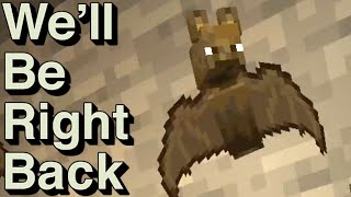 We Will Be Right Back Minecraft  mods edition [upl. by Griff]