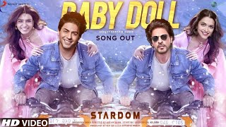 Baby Doll Song  Stardom  Update  Shahrukh Khan  Aryan Khan  Samantha R  Deepika Padukone [upl. by Nosemyaj78]