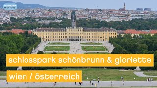 Schloss Schönbrunn Wien mit Park amp Gloriette  ein Parkspaziergang [upl. by Katherina]