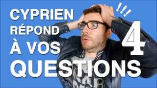 Cyprien répond à vos questions 4 [upl. by Elttil]