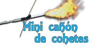 Mini cañón lanza cohetes  Invento casero Experimentos Caseros [upl. by Atterol604]