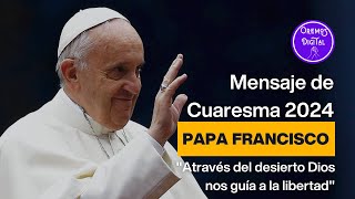 Mensaje del Papa Francisco para la Cuaresma 2024 Oremos Digital [upl. by Pierpont]