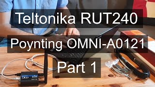 Testing Teltonika RUT240 and Poynting OMNIA0121 antenna [upl. by Znieh]