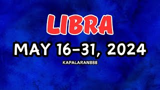 WOW UMAAPAW NA SAYA SA WAKAS ♎️ LIBRA MAY 1631 2024 GeneralMoneyLove Tagalog KAPALARAN888 [upl. by Kaasi]