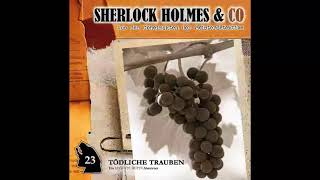 Sherlock Holmes amp Co  Folge 23 Tödliche Trauben Komplettes Hörspiel [upl. by Spindell]