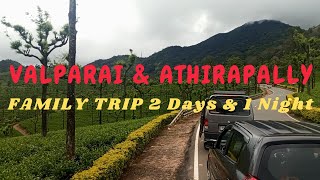 VALPARAI amp ATHIRAPALLY FAMILT TRIP  DAY 1 [upl. by Mitch376]