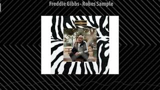 Freddie Gibbs  Robes Sample [upl. by Zollie748]