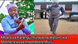 Karangu muraya na watoro wa mother kamami mbara cia kwoya mwerekera mweru 🥱 [upl. by Rolandson111]