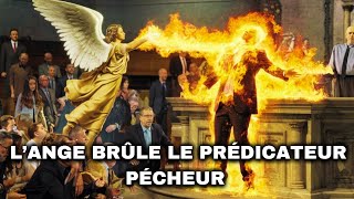 LAnge Brûleur Révèle la Vérité sur le Prédicateur [upl. by Iyre50]