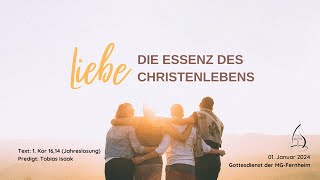 Neujahrsgottesdienst der MG Fernheim  Liebe Die Essenz des Christenlebens [upl. by Esiouqrut]