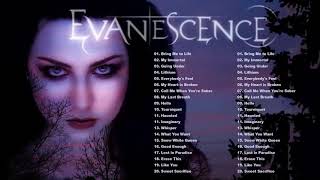 E V A N E S C E N C E Greatest Hits Full Album  Best Songs Of E V A N E S C E N C E Playlist 2021 [upl. by Rosario]