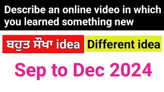 Describe an online video in which you learned something new  Sep to Dec 2024 Makkar Pdf Cue Card [upl. by Llerrom913]