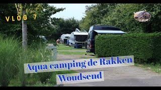 Aqua camping De Rakken in Woudsend vlog 7 [upl. by Danit183]