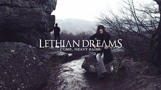 Lethian Dreams  Come Heavy Rains 2024 Atmospheric Doom Ethereal metal [upl. by Akemot]