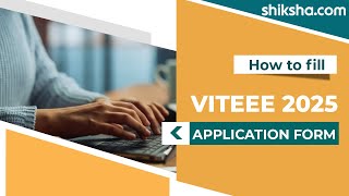 How to Fill VITEEE 2025 Application Form Check Steps to Apply Fee and More [upl. by Toblat]