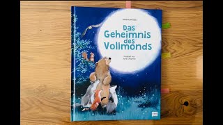 DAs Geheimnis des Vollmonds Buch Kinderbuch Bilderbuch Geschichte Freundschaft Zusammenhalt [upl. by Modesta531]